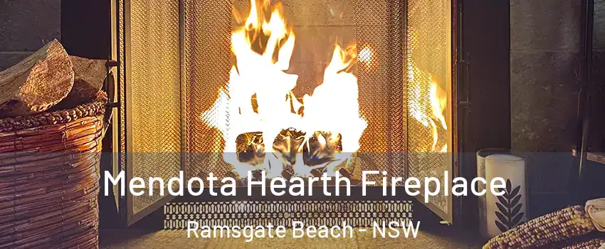 Mendota Hearth Fireplace Ramsgate Beach - NSW