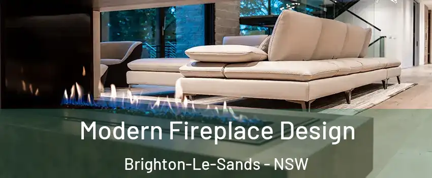 Modern Fireplace Design Brighton-Le-Sands - NSW