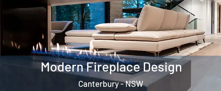 Modern Fireplace Design Canterbury - NSW