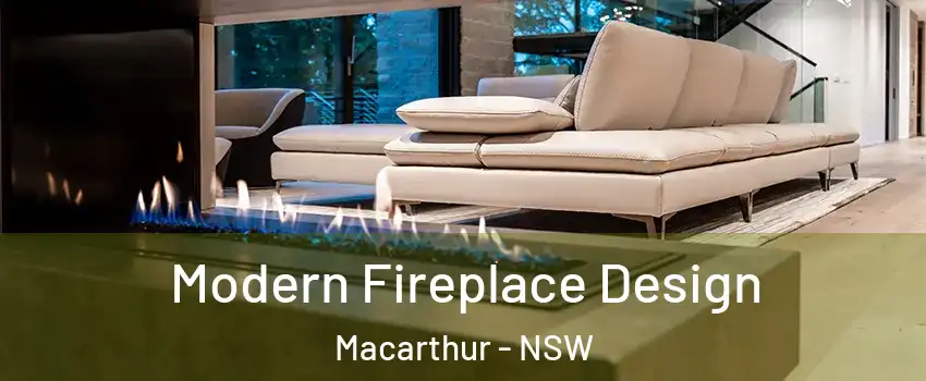 Modern Fireplace Design Macarthur - NSW