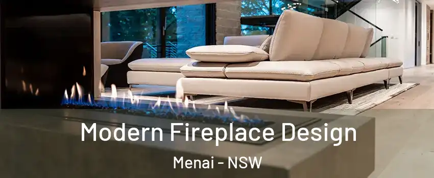 Modern Fireplace Design Menai - NSW