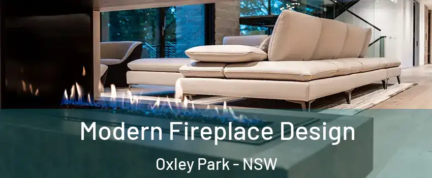 Modern Fireplace Design Oxley Park - NSW
