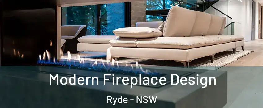 Modern Fireplace Design Ryde - NSW
