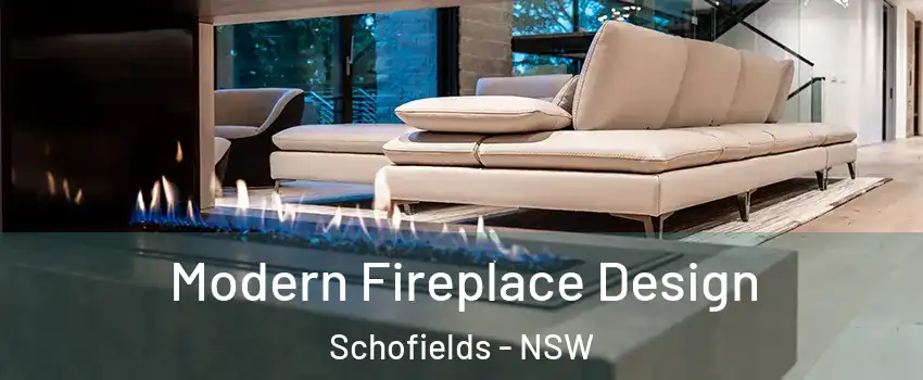 Modern Fireplace Design Schofields - NSW