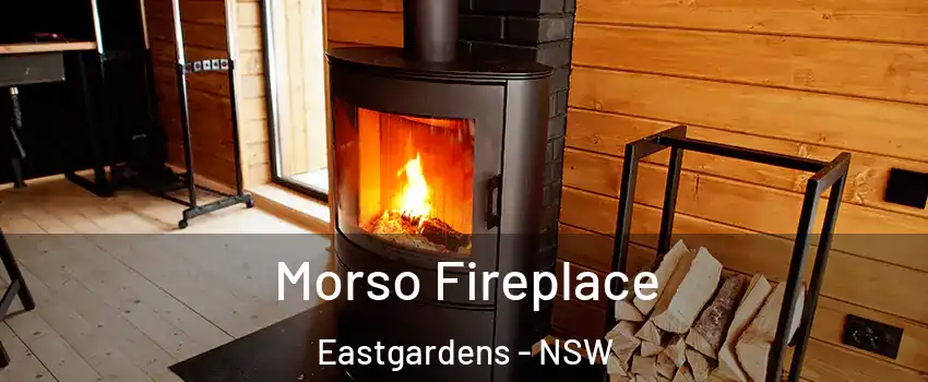 Morso Fireplace Eastgardens - NSW