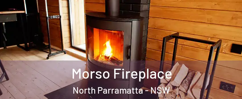 Morso Fireplace North Parramatta - NSW