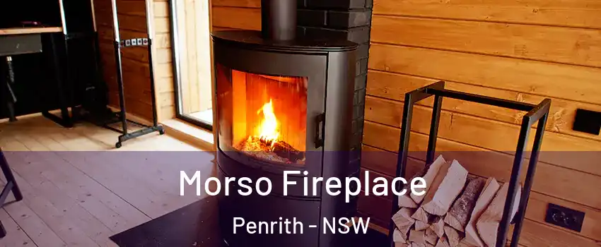 Morso Fireplace Penrith - NSW