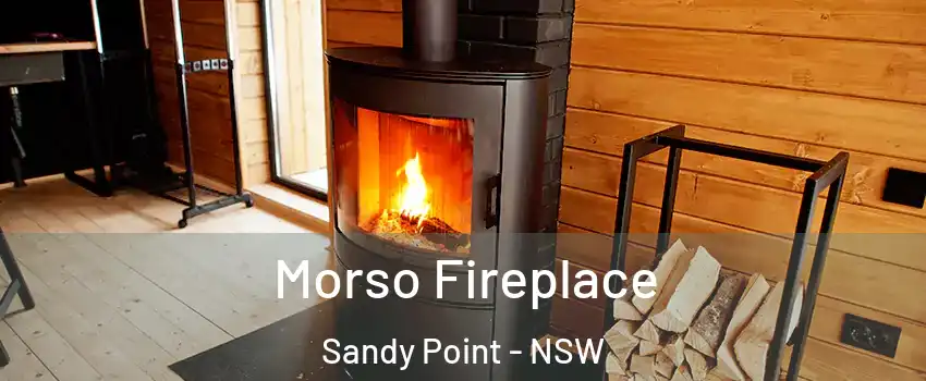 Morso Fireplace Sandy Point - NSW