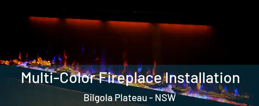 Multi-Color Fireplace Installation Bilgola Plateau - NSW