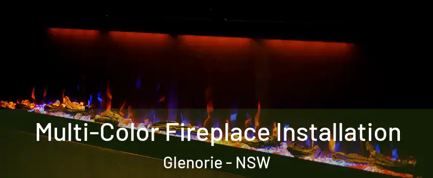 Multi-Color Fireplace Installation Glenorie - NSW
