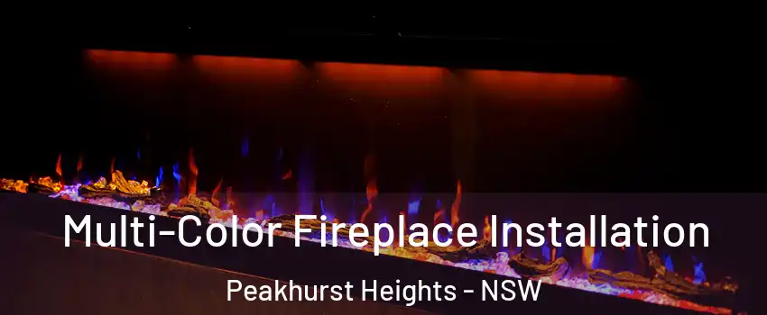 Multi-Color Fireplace Installation Peakhurst Heights - NSW