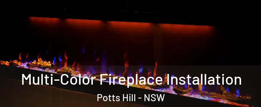 Multi-Color Fireplace Installation Potts Hill - NSW