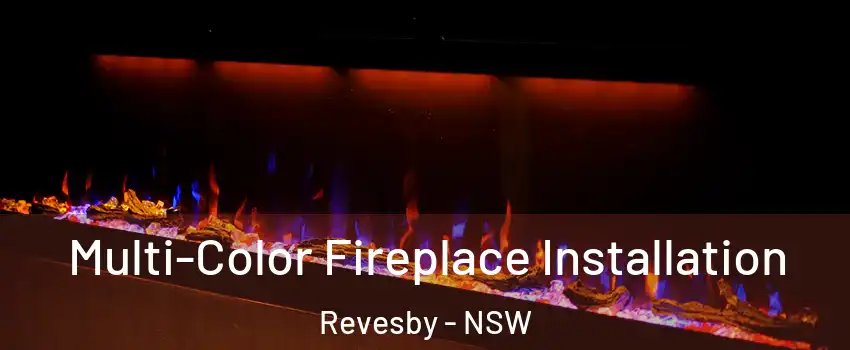 Multi-Color Fireplace Installation Revesby - NSW