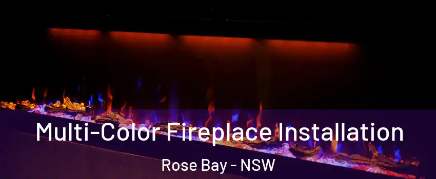 Multi-Color Fireplace Installation Rose Bay - NSW