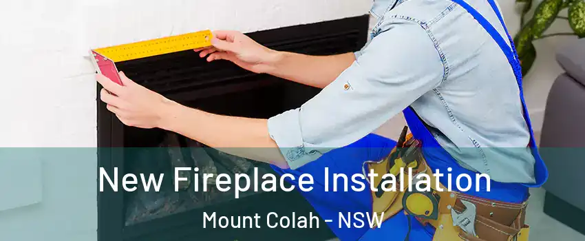 New Fireplace Installation Mount Colah - NSW