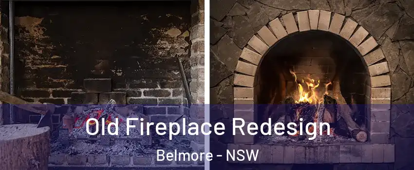  Old Fireplace Redesign Belmore - NSW