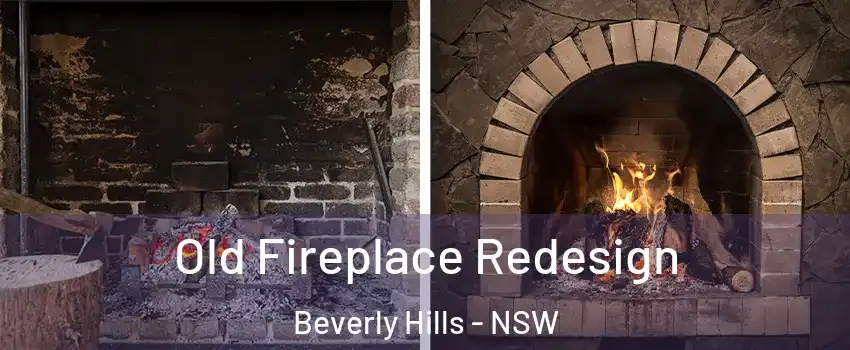 Old Fireplace Redesign Beverly Hills - NSW