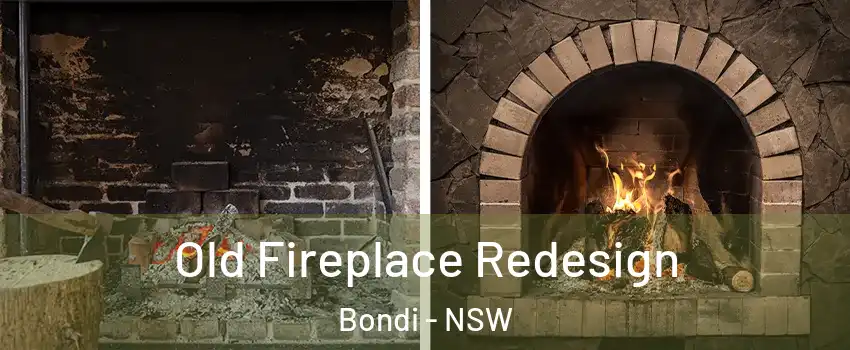 Old Fireplace Redesign Bondi - NSW