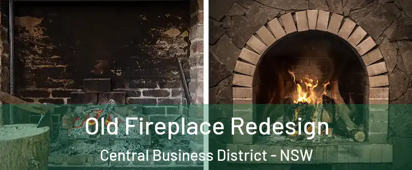 Old Fireplace Redesign Central Business District - NSW