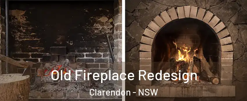 Old Fireplace Redesign Clarendon - NSW