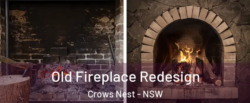  Old Fireplace Redesign Crows Nest - NSW