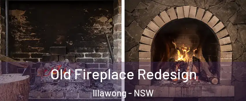 Old Fireplace Redesign Illawong - NSW