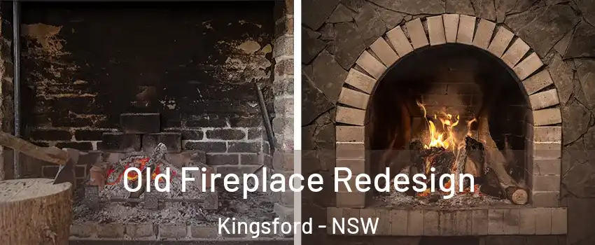 Old Fireplace Redesign Kingsford - NSW
