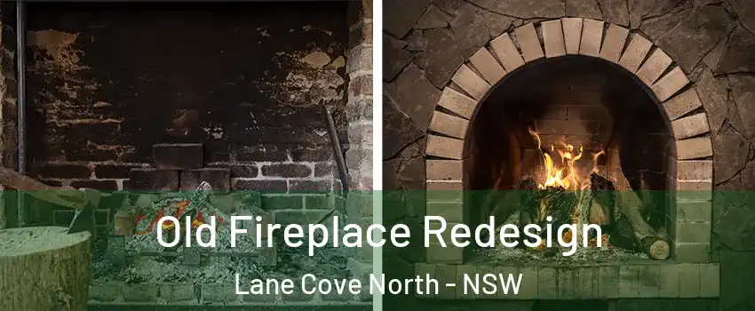 Old Fireplace Redesign Lane Cove North - NSW