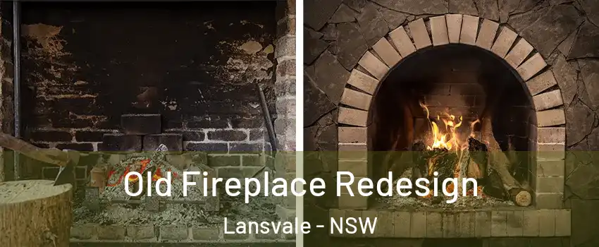 Old Fireplace Redesign Lansvale - NSW