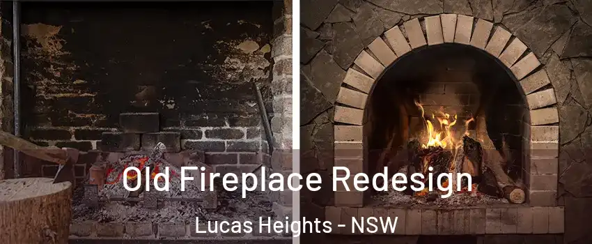 Old Fireplace Redesign Lucas Heights - NSW
