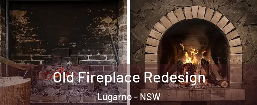 Old Fireplace Redesign Lugarno - NSW