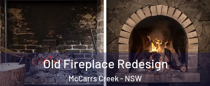 Old Fireplace Redesign McCarrs Creek - NSW