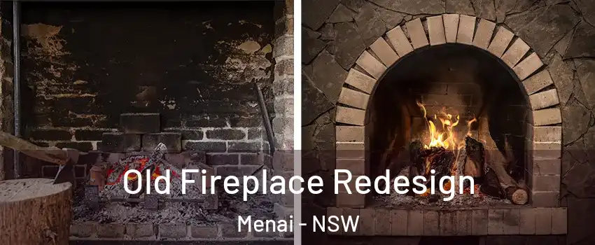 Old Fireplace Redesign Menai - NSW
