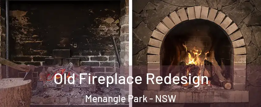 Old Fireplace Redesign Menangle Park - NSW
