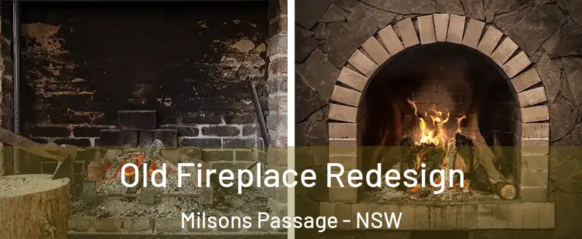 Old Fireplace Redesign Milsons Passage - NSW