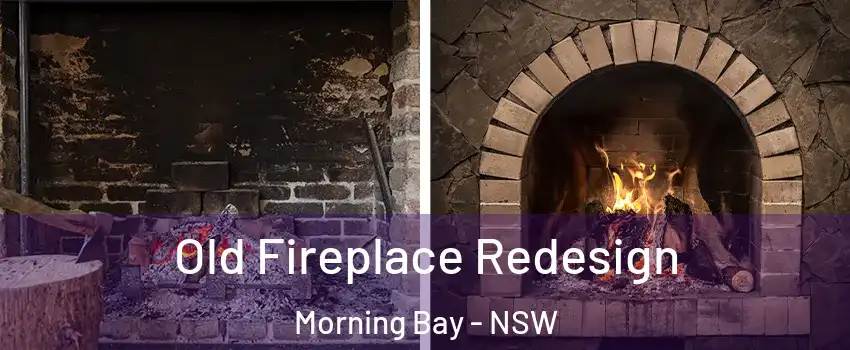 Old Fireplace Redesign Morning Bay - NSW
