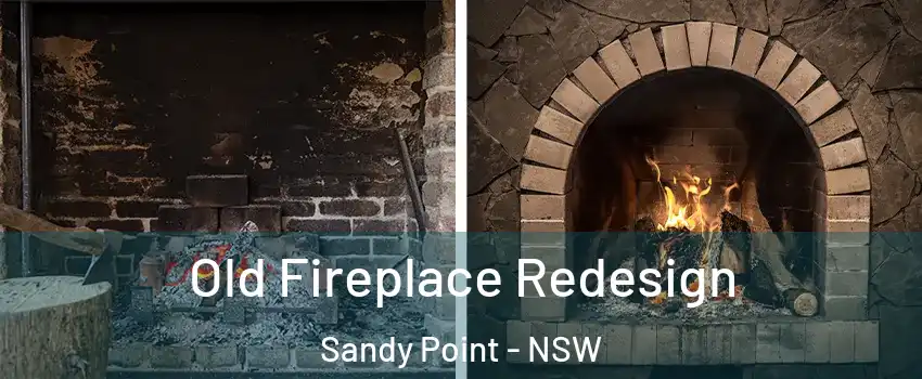 Old Fireplace Redesign Sandy Point - NSW