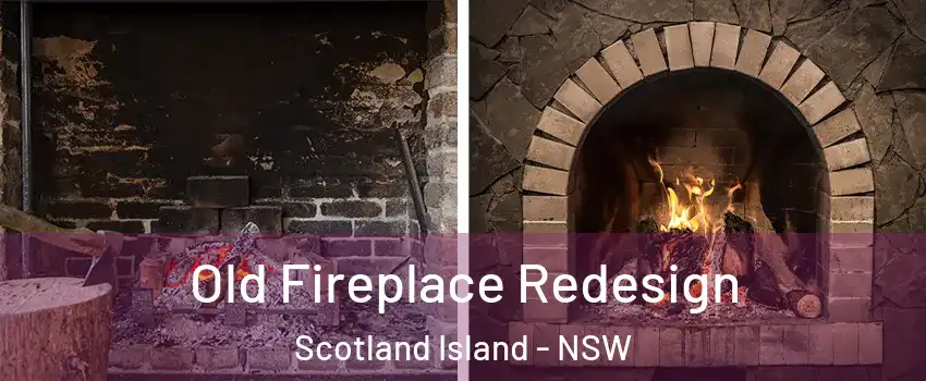 Old Fireplace Redesign Scotland Island - NSW
