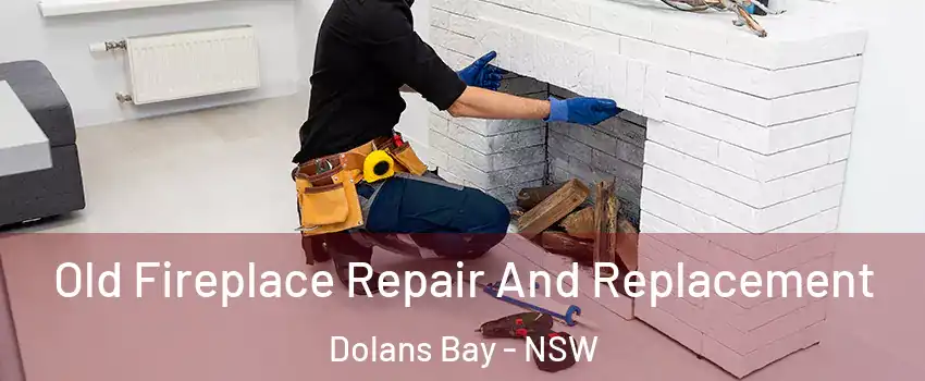 Old Fireplace Repair And Replacement Dolans Bay - NSW