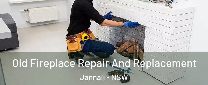 Old Fireplace Repair And Replacement Jannali - NSW