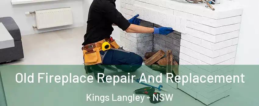 Old Fireplace Repair And Replacement Kings Langley - NSW