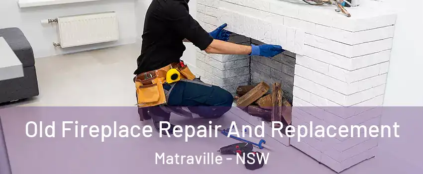 Old Fireplace Repair And Replacement Matraville - NSW