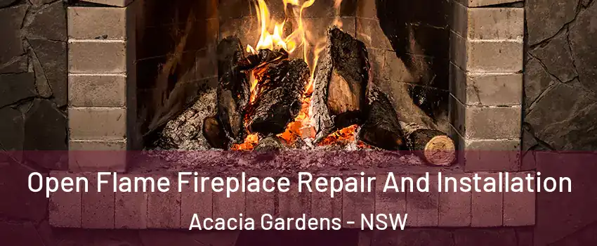 Open Flame Fireplace Repair And Installation Acacia Gardens - NSW