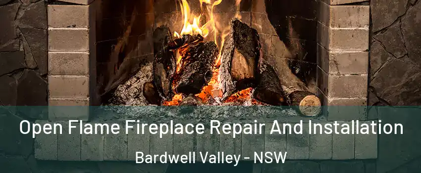 Open Flame Fireplace Repair And Installation Bardwell Valley - NSW