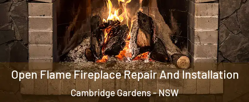 Open Flame Fireplace Repair And Installation Cambridge Gardens - NSW