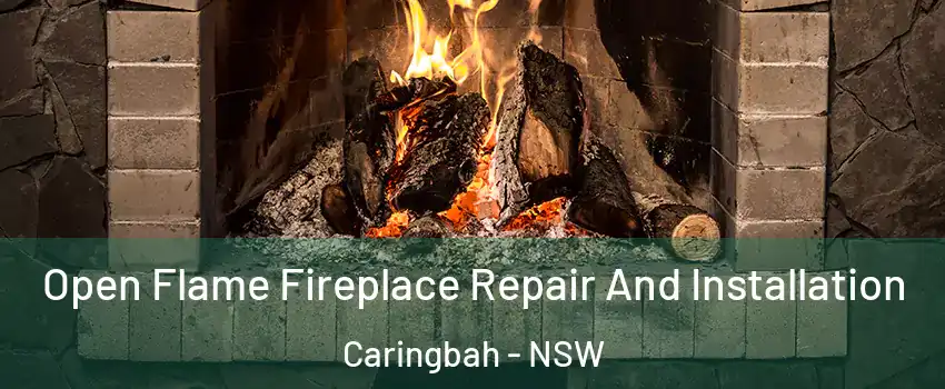 Open Flame Fireplace Repair And Installation Caringbah - NSW