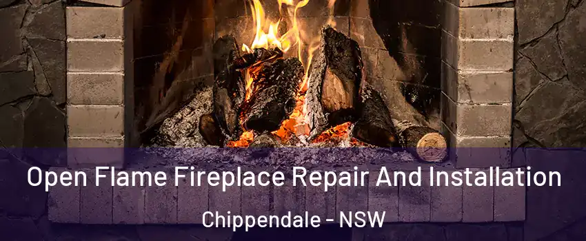 Open Flame Fireplace Repair And Installation Chippendale - NSW