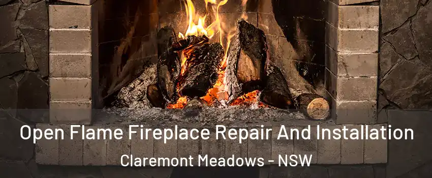 Open Flame Fireplace Repair And Installation Claremont Meadows - NSW