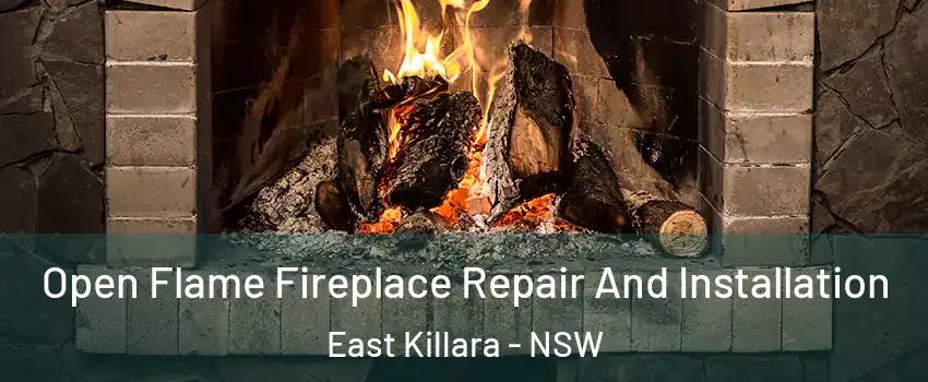 Open Flame Fireplace Repair And Installation East Killara - NSW