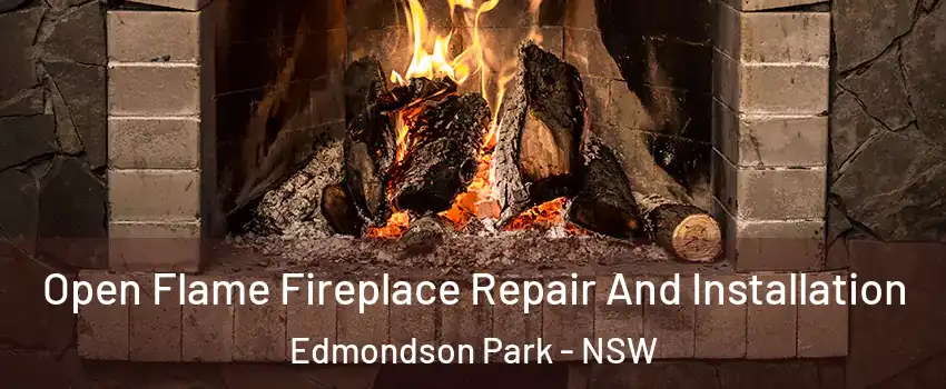 Open Flame Fireplace Repair And Installation Edmondson Park - NSW